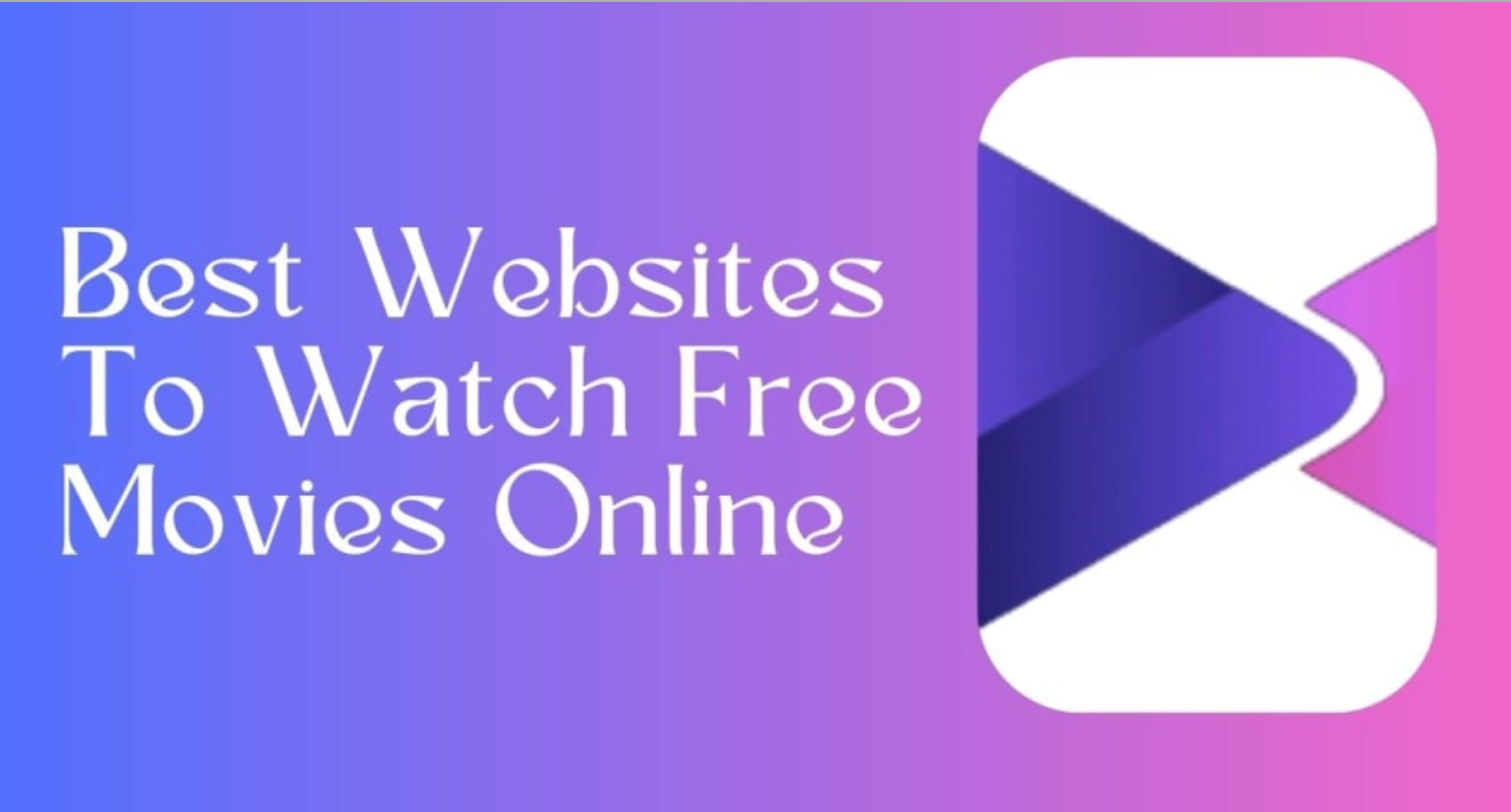 Best Websites to Watch Movies Online for Free